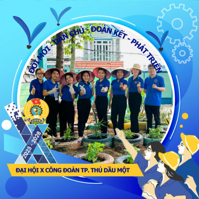 Công đoàn cơ sở trường Tiểu học Phú Hòa 3 đổi khung hình ảnh đại diện chào mừng Đại hội X Công đoàn Thành phố Thủ Dầu Một